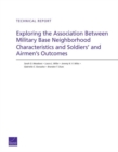 Image for Exploring the Association Between Military Base Neighborhood Characteristics and Soldiers&#39; and Airmen&#39;s Outcomes
