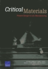 Image for Critical Materials : Present Danger to U.S. Manufacturing