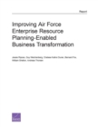 Image for Improving Air Force Enterprise Resource Planning-Enabled Business Transformation