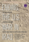 Image for Ending the U.S. War in Iraq : The Final Transition, Operational Maneuver, and Disestablishment of United States Forces-Iraq