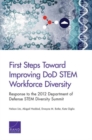 Image for First Steps Toward Improving DOD Stem Workforce Diversity : Response to the 2012 Department of Defense Stem Diversity Summit