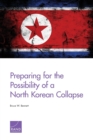 Image for Preparing for the Possibility of a North Korean Collapse