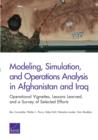Image for Modeling, Simulation, and Operations Analysis in Afghanistan and Iraq : Operational Vignettes, Lessons Learned, and a Survey of Selected Efforts