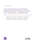 Image for Factors Affecting Physician Professional Satisfaction and Their Implications for Patient Care, Health Systems, and Health Policy