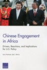 Image for Chinese Engagement in Africa : Drivers, Reactions, and Implications for U.S. Policy