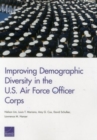 Image for Improving Demographic Diversity in the U.S. Air Force Officer Corps