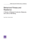 Image for Behavioral Fitness and Resilience : A Review of Relevant Constructs, Measures, and Links to Well-Being