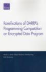 Image for Ramifications of Darpa&#39;s Programming Computation on Encrypted Data Program