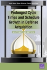 Image for Prolonged Cycle Times and Schedule Growth in Defense Acquisition