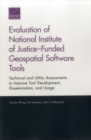 Image for Evaluation of National Institute of Justice-Funded Geospatial Software Tools : Technical and Utility Assessments to Improve Tool Development, Dissemination, and Usage