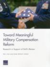 Image for Toward Meaningful Military Compensation Reform : Research in Support of Dod&#39;s Review