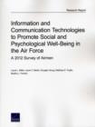 Image for Information and Communication Technologies to Promote Social and Psychological Well-Being in the Air Force : A 2012 Survey of Airmen