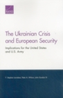Image for The Ukrainian Crisis and European Security : Implications for the United States and U.S. Army
