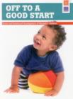 Image for Off to a Good Start : Social and Emotional Development of Memphis&#39; Children