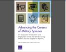Image for Advancing the Careers of Military Spouses : An Assessment of Education and Employment Goals and Barriers Facing Military Spouses Eligible for Mycaa