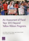 Image for An Assessment of Fiscal Year 2013 Beyond Yellow Ribbon Programs