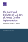 Image for The Continued Evolution of U.S. Law of Armed Conflict Implementation : Implications for the U.S. Military