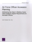 Image for Air Force Officer Accession Planning : Addressing Key Gaps in Meeting Career Field Academic Degree Requirements for Nonrated Officers