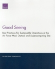 Image for Good Seeing : Best Practices for Sustainable Operations at the Air Force Maui Optical and Supercomputing Site