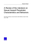 Image for A Review of the Literature on Sexual Assault Perpetrator Characteristics and Behaviors