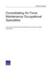 Image for Consolidating Air Force Maintenance Occupational Specialties