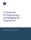 Image for A Framework for Programming and Budgeting for Cybersecurity