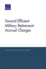 Image for Toward Efficient Military Retirement Accrual Charges