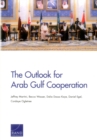 Image for The Outlook for Arab Gulf Cooperation
