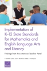 Image for Implementation of K-12 State Standards for Mathematics and English Language Arts and Literacy : Findings from the American Teacher Panel