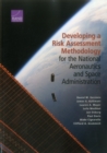 Image for Developing a Risk Assessment Methodology for the National Aeronautics and Space Administration