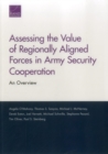 Image for Assessing the value of regionally aligned forces in army security cooperation  : an overview