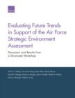 Image for Evaluating Future Trends in Support of the Air Force Strategic Environment Assessment : Discussion and Results from a Structured Workshop