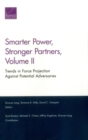 Image for Smarter Power, Stronger Partners : Trends in Force Projection Against Potential Adversaries, Volume II