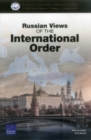 Image for Russian Views of the International Order