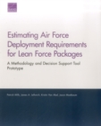 Image for Estimating Air Force Deployment Requirements for Lean Force Packages : A Methodology and Decision Support Tool Prototype