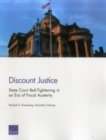 Image for Discount Justice : State Court Belt-Tightening in an Era of Fiscal Austerity