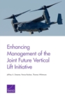 Image for Enhancing Management of the Joint Future Vertical Lift Initiative