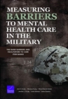 Image for Measuring Barriers to Mental Health Care in the Military : The RAND Barriers and Facilitators to Care Item Banks
