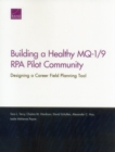 Image for Building a Healthy MQ-1/9 RPA Pilot Community : Designing a Career Field Planning Tool