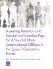 Image for Assessing Retention and Special and Incentive Pays for Army and Navy Commissioned Officers in the Special Operations Forces