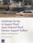Image for Landscape Survey to Support Flood Apex National Flood Decision Support Toolbox : Definitions and Existing Tools