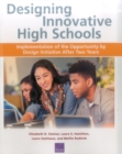 Image for Designing Innovative High Schools : Implementation of the Opportunity by Design Initiative After Two Years