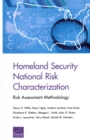Image for Homeland Security National Risk Characterization : Risk Assessment Methodology