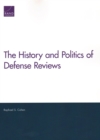 Image for The History and Politics of Defense Reviews