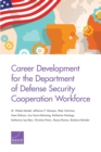 Image for Career Development for the Department of Defense Security Cooperation Workforce