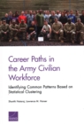 Image for Career Paths in the Army Civilian Workforce : Identifying Common Patterns Based on Statistical Clustering