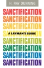 Image for A Layman&#39;s Guide to Sanctification