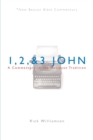 Image for 1, 2, &amp; 3 John : A Commentary in the Wesleyan Tradition