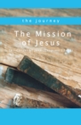 Image for The Mission of Jesus : The Gospel of John (Chapters 12-21)