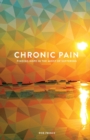 Image for Chronic Pain : Finding Hope in the Midst of Suffering